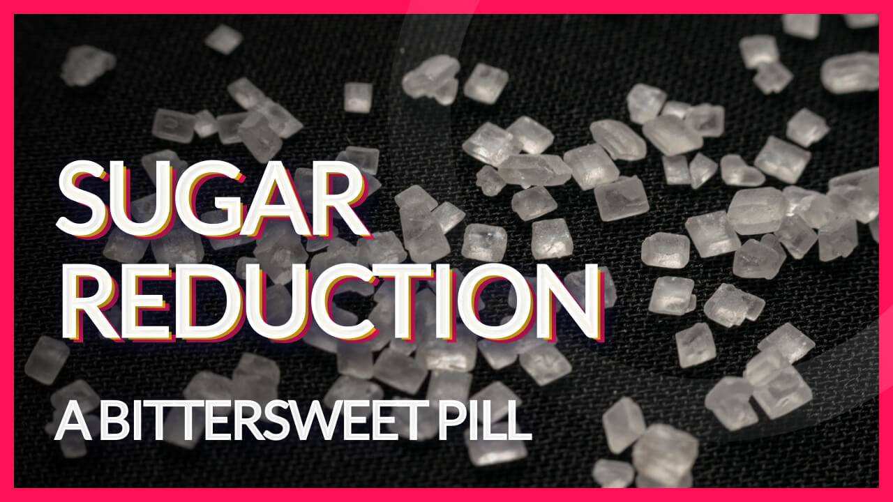 Sugar Reduction